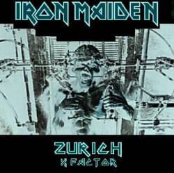 Iron Maiden (UK-1) : Zurich X Factor
